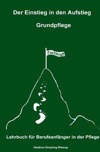 Produktbild: Der Einstieg in den Aufstieg / Der Einstieg in den Aufstieg: Grundpflege