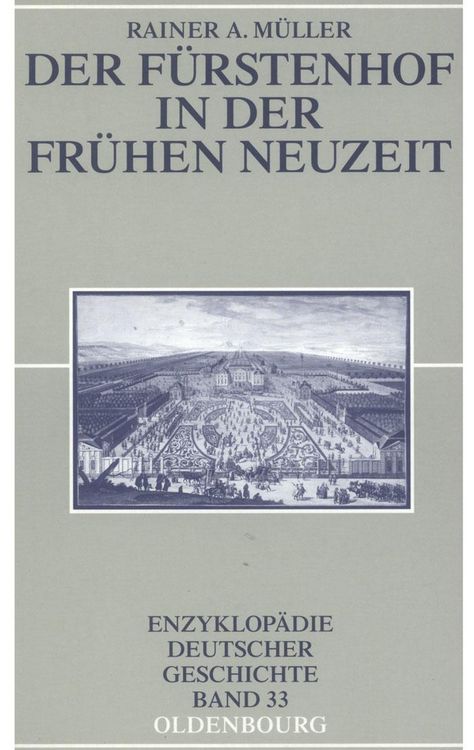 Produktbild: Der F&uuml;rstenhof in der Fr&uuml;hen Neuzeit