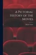Produktbild: A Pictorial History of the Movies