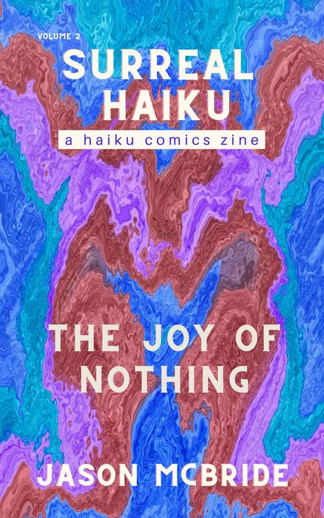 Produktbild: The Joy of Nothing (Surreal Haiku, #2)