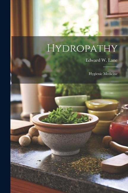 Produktbild: Hydropathy: Hygienic Medicine
