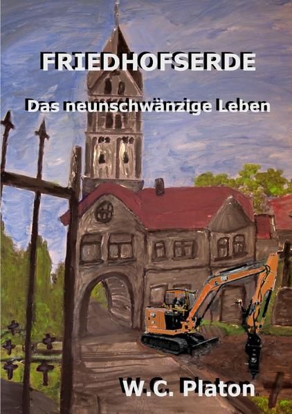 Produktbild: Friedhofserde - Das neunschw&auml;nzige Leben