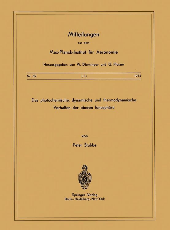 Produktbild: Das Photochemische, Dynamische und Thermodynamische Verhalten der Oberen Ionosph&auml;re