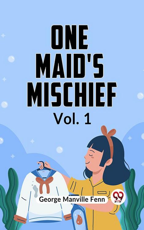 Produktbild: One Maid's Mischief Vol. 1