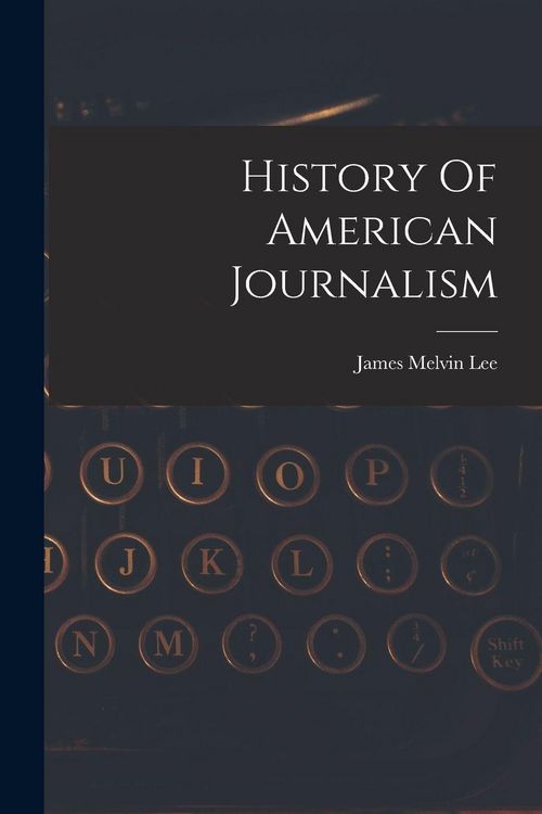 Produktbild: History Of American Journalism