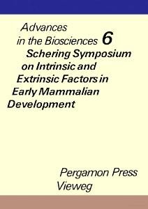 Produktbild: Schering Symposium on Intrinsic and Extrinsic Factors in Early Mammalian Development, Venice, April 20 to 23, 1970