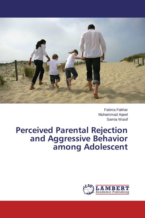 Produktbild: Perceived Parental Rejection and Aggressive Behavior among Adolescent