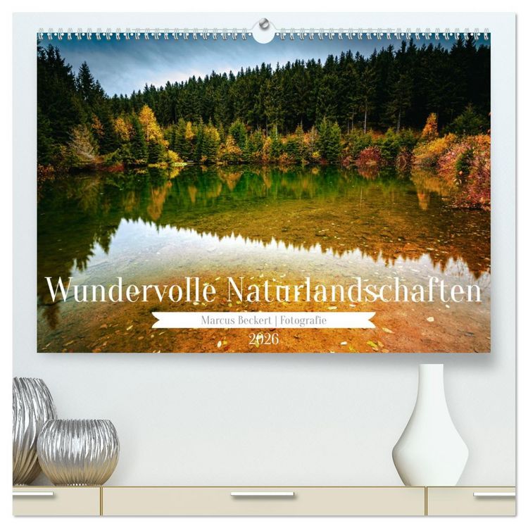 Produktbild: Wundervolle Naturlandschaften (hochwertiger Premium Wandkalender 2026 DIN A2 quer), Kunstdruck in Hochglanz