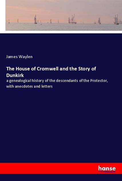 Produktbild: The House of Cromwell and the Story of Dunkirk