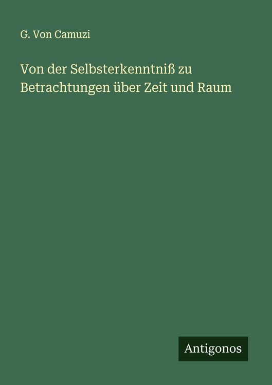 Produktbild: Von der Selbsterkenntni&szlig; zu Betrachtungen &uuml;ber Zeit und Raum
