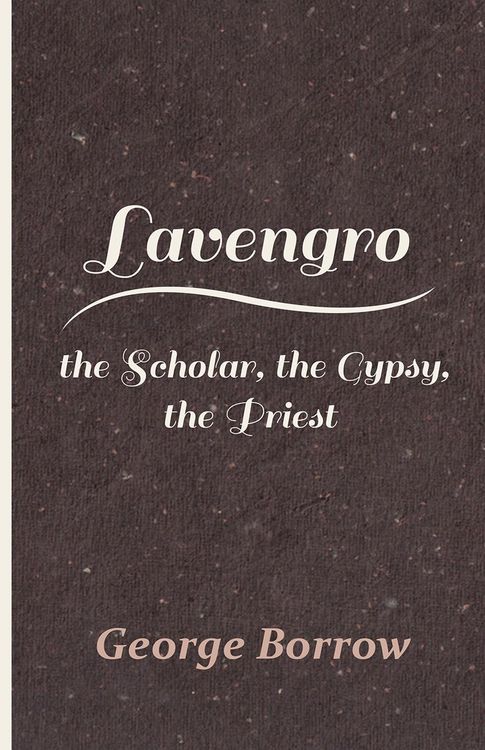 Produktbild: Lavengro - the Scholar, the Gypsy, the Priest