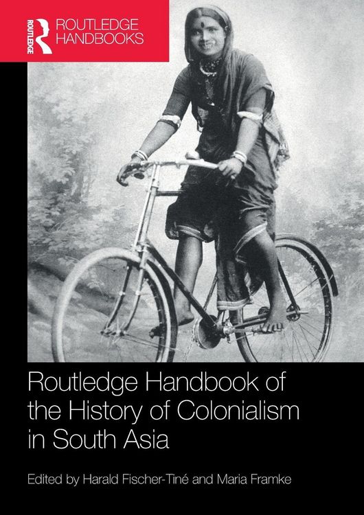 Produktbild: Routledge Handbook of the History of Colonialism in South Asia