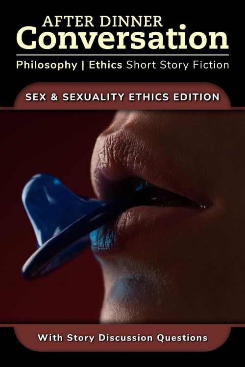 Produktbild: After Dinner Conversation - Sex & Sexuality Ethics (After Dinner Conversation - Themes, #11)