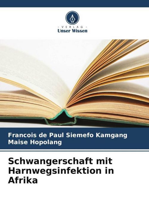 Produktbild: Siemefo Kamgang, F: Schwangerschaft mit Harnwegsinfektion in