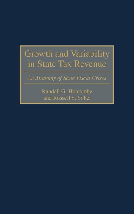 Produktbild: Growth and Variability in State Tax Revenue