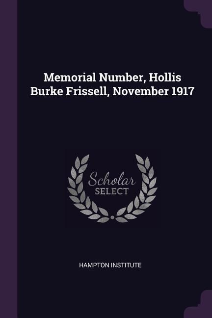 Produktbild: Memorial Number, Hollis Burke Frissell, November 1917