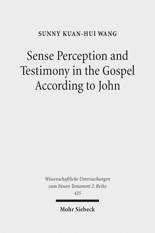Produktbild: Sense Perception and Testimony in the Gospel According to John