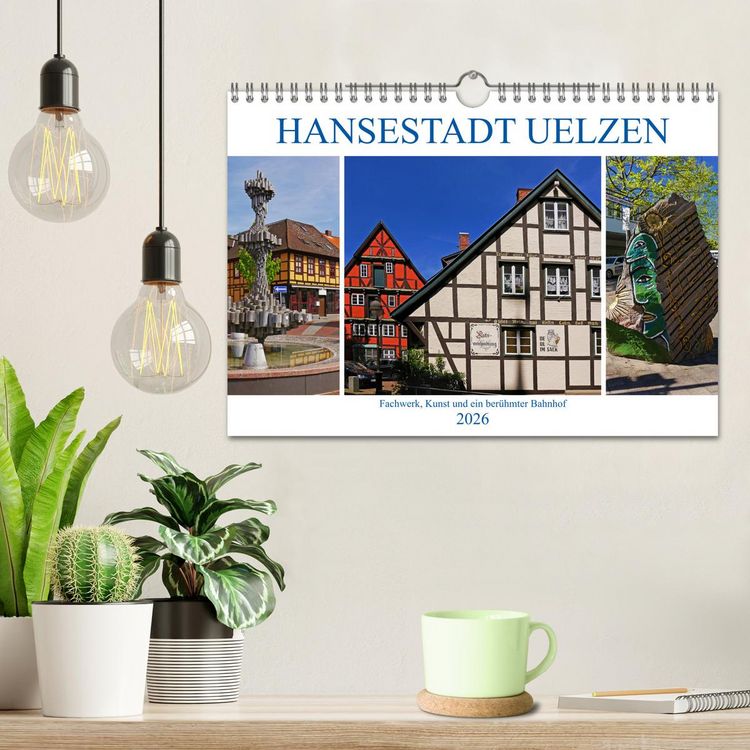 Produktbild: Hansestadt Uelzen. Fachwerk, Kunst und ein ber&uuml;hmter Bahnhof (Wandkalender 2026 DIN A4 quer), CALVENDO Monatskalender
