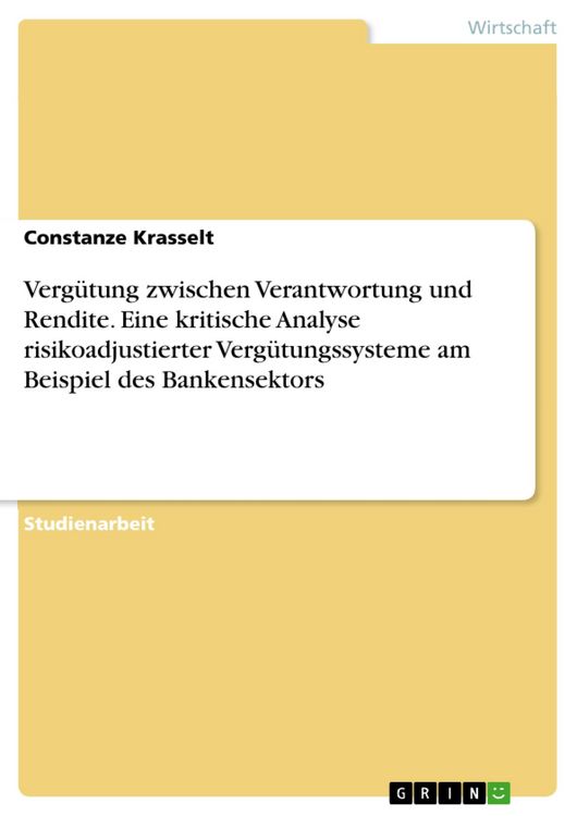 Produktbild: Verg&uuml;tung zwischen Verantwortung und Rendite. Eine kritische Analyse risikoadjustierter Verg&uuml;tungssysteme am Beispiel des Bankensektors