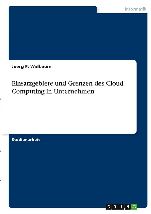 Produktbild: Einsatzgebiete und Grenzen des Cloud Computing in Unternehmen