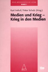 Produktbild: Mediensymposium Luzern / Medien und Krieg - Krieg in den Medien