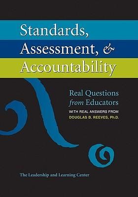 Produktbild: Standards, Assessment, & Accountability: Real Questions from Educators with Real Answers from Douglas B. Reeves, PH.D.