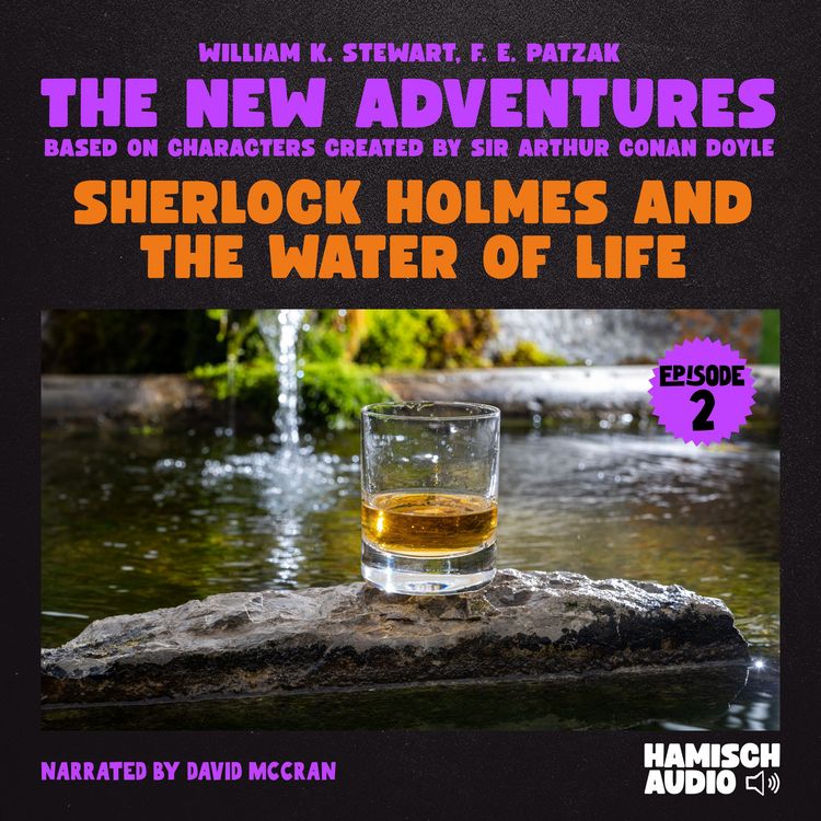 Produktbild: Sherlock Holmes and the Water of Life (The New Adventures, Episode 2)