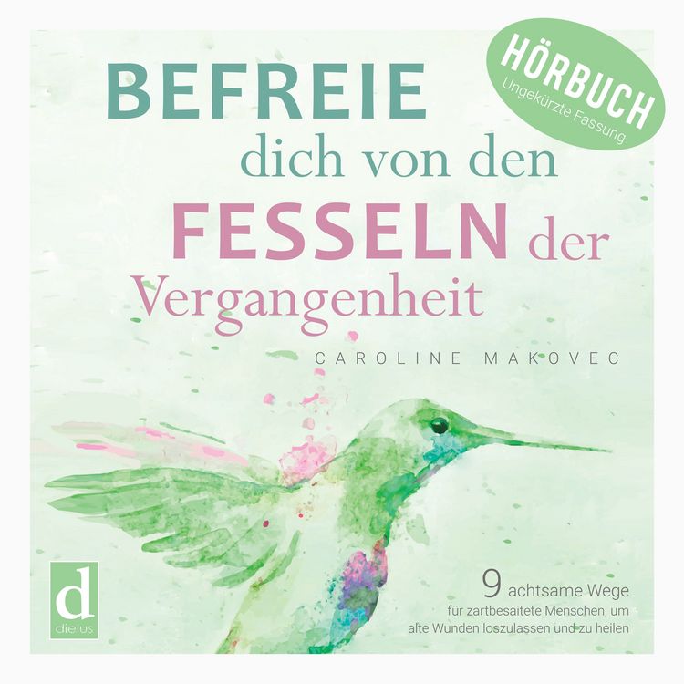 Produktbild: Befreie dich von den Fesseln der Vergangenheit