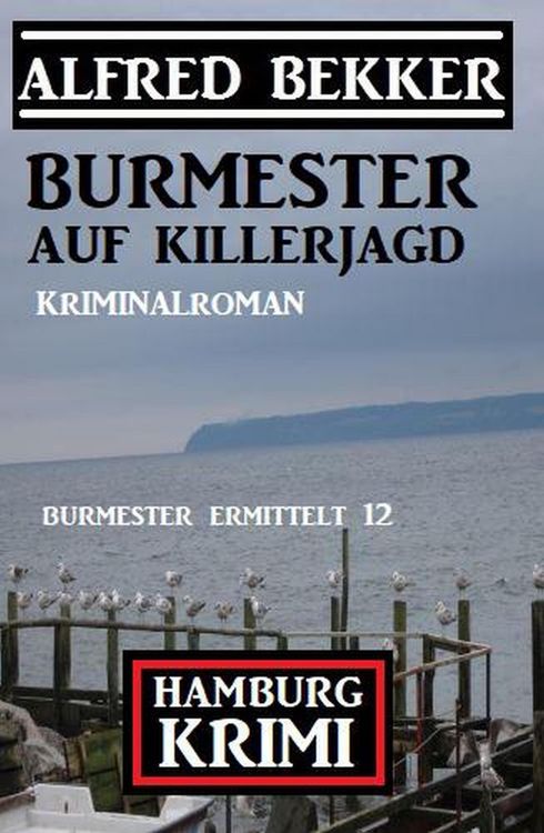 Produktbild: Burmester auf Killerjagd: Hamburg Krimi: Burmester ermittelt 12