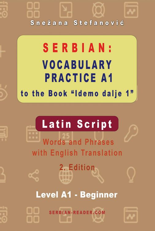 Serbian: Vocabulary Practice A1 to the Book "Idemo dalje 1" - Latin Script