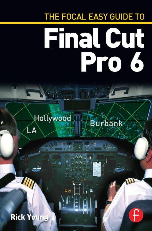 Produktbild: The Focal Easy Guide to Final Cut Pro 6