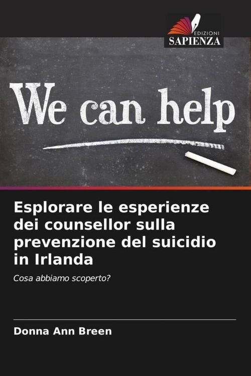 Produktbild: Esplorare le esperienze dei counsellor sulla prevenzione del suicidio in Irlanda