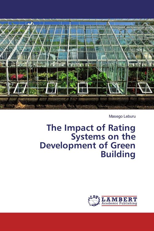 Produktbild: The Impact of Rating Systems on the Development of Green Building