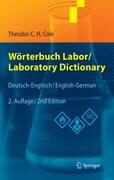 Produktbild: Cole, T: W&ouml;rterbuch Labor / Laboratory Dictionary