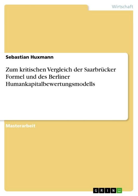 Produktbild: Zum kritischen Vergleich der Saarbr&uuml;cker Formel und des Berliner Humankapitalbewertungsmodells