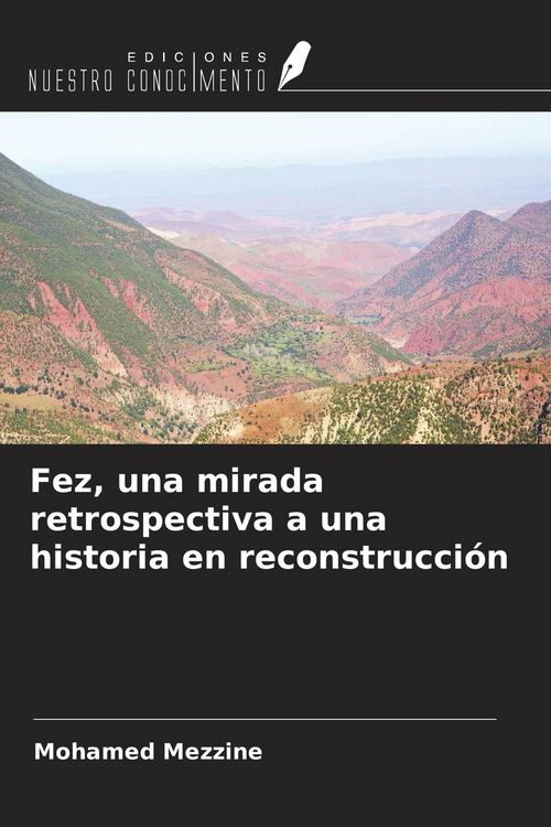 Produktbild: Fez, una mirada retrospectiva a una historia en reconstrucci&oacute;n