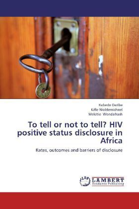 Produktbild: Deribe, K: To tell or not to tell? HIV positive status discl