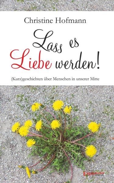 Produktbild: Lass es Liebe werden!