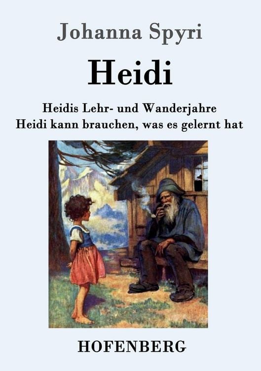 Produktbild: Heidis Lehr- und Wanderjahre / Heidi kann brauchen, was es gelernt hat