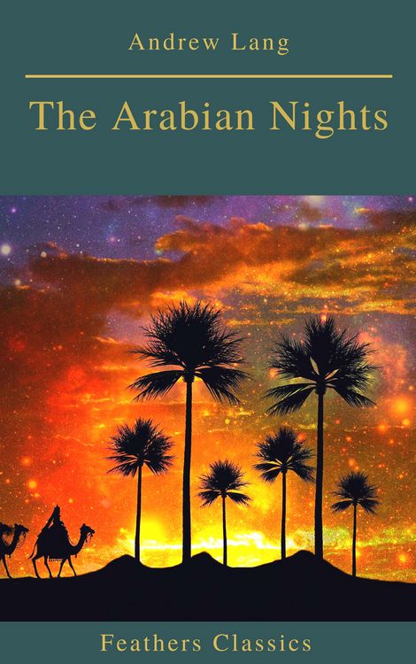 Produktbild: The Arabian Nights (Best Navigation, Active TOC)(Feathers Classics)
