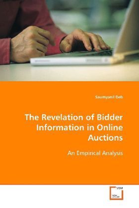Produktbild: Deb, S: The Revelation of Bidder Information in Online Aucti