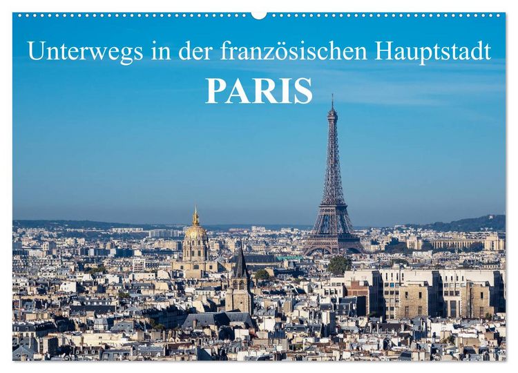 Produktbild: Unterwegs in der franz&ouml;sischen Hauptstadt Paris (Wandkalender 2026 DIN A2 quer), CALVENDO Monatskalender