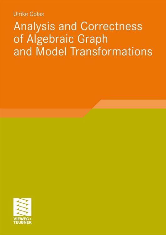 Produktbild: Analysis and Correctness of Algebraic Graph and Model Transformations