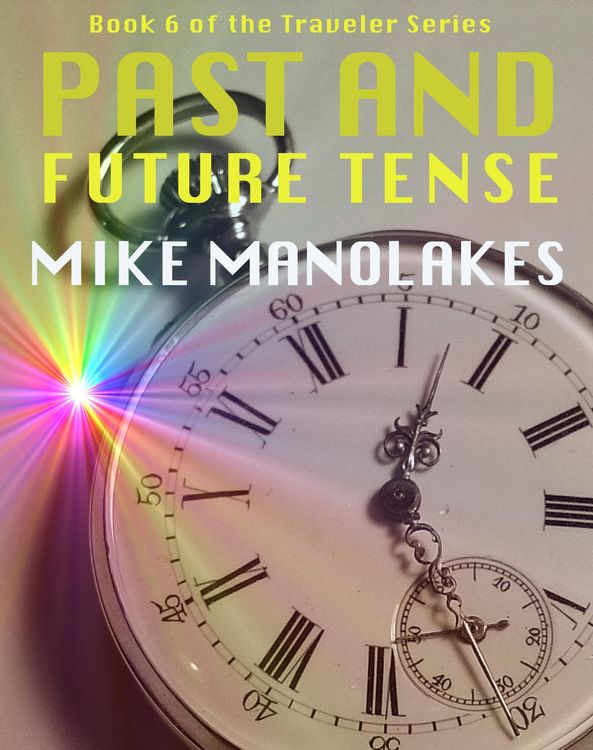 Produktbild: Past and Future Tense (The Traveler Series, #6)