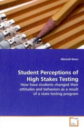 Produktbild: Weiss, M: Student Perceptions of High Stakes Testing