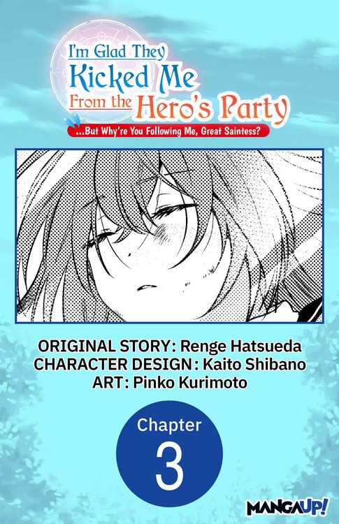 Produktbild: I'm Glad They Kicked Me From The Hero's Party... But Why're you following me, Great Saintess? #003