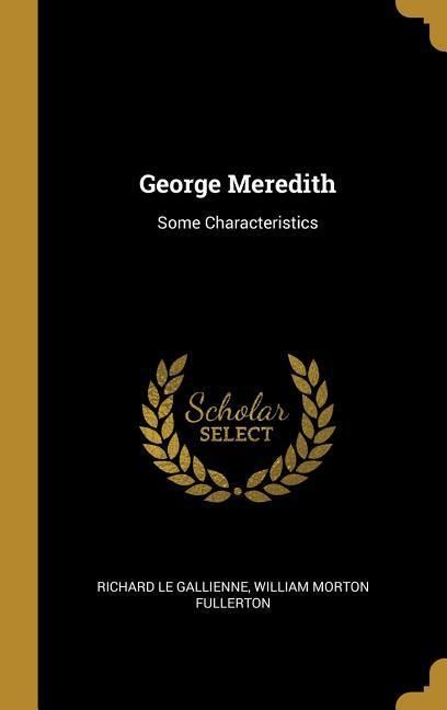 Produktbild: George Meredith: Some Characteristics