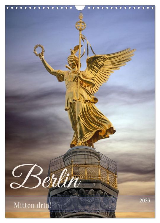 Produktbild: Berlin - Mitten drin! (Wandkalender 2026 DIN A3 hoch), CALVENDO Monatskalender