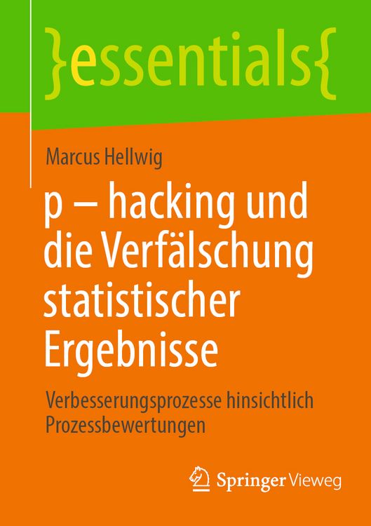 Produktbild: P - hacking und die Verfälschung statistischer Ergebnisse