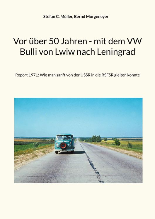 Produktbild: Vor &uuml;ber 50 Jahren - mit dem VW Bulli von Lwiw nach Leningrad
